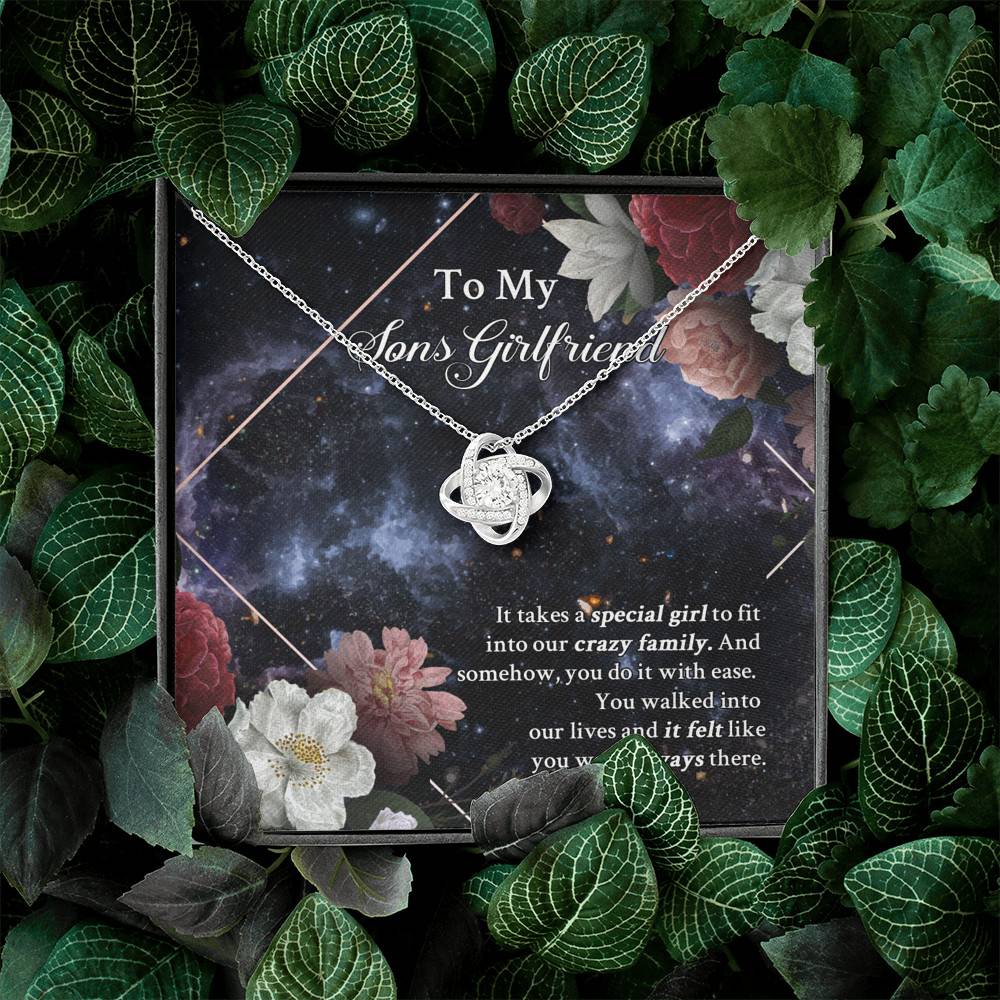 To My Sons Girlfriend It Takes A Special Girl To Fit Into Our Crazy Family Love Knot Necklace