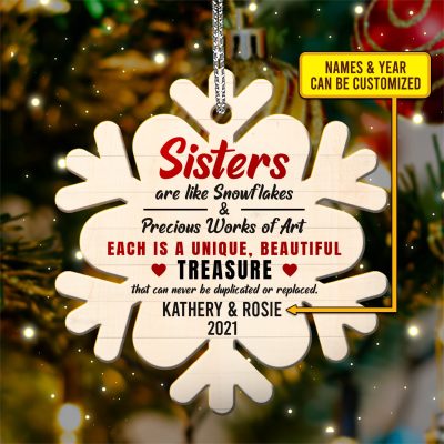 Personalized Names Besties Sisters Are Like Snowflakes Different but Special Girlfriends Christmas Wooden Custom Shaped Ornament