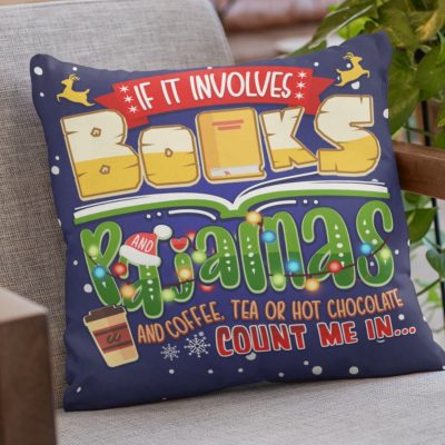 If It Involves Books and Pajamas and Coffee Count Me Decorative Throw Pillow with Insert - Sofa Decor Cushion