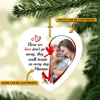 Alternative view of Custom Cardinal Ornament Those We Love Don't Go Away They Walk Beside Us Every Day Sympathy Christmas Heart Ornament Keepsake