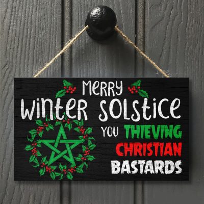Alternative view of Merry Winter Solstice You Thieving Christian Bastards - Pagan Yule Entrance Decorative Metal Sign - Indoor Outdoor Decor