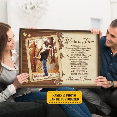 Alternative view of Custom Photo We're A Team Meeting You Was Fate Becoming Your Friend Was A Choice Couple Canvas - Unframed Poster