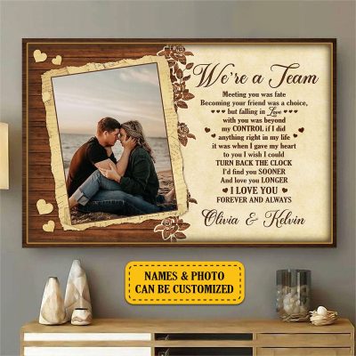 Custom Photo We're A Team Meeting You Was Fate Becoming Your Friend Was A Choice Couple Canvas - Unframed Poster