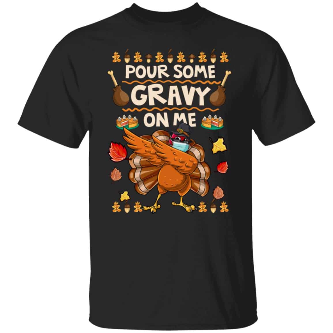 7Th. Pour Some Gravy (6), Black, Unisex T-Shirt