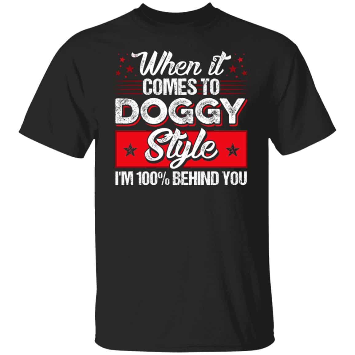 4VT. When It Comes To Doggy, Black, Unisex T-Shirt 4VT. When It Comes To Doggy, Black, Unisex T-Shirt
