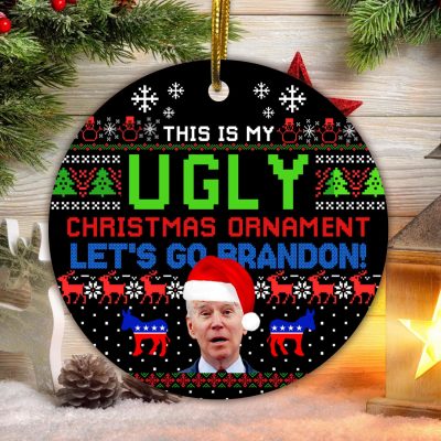 This Is My Ugly Christmas Ornament Funny Biden Let's Go Brandon Circle Chrismas Ornament Keepsake
