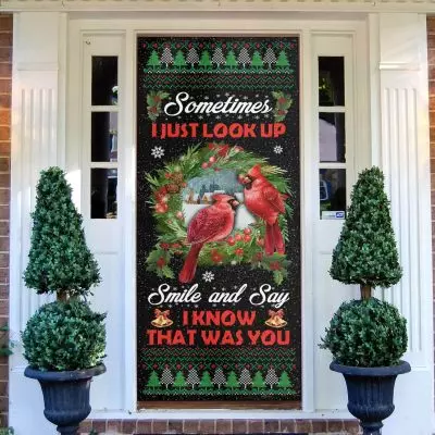 Sometimes I Just Look Up Smile And Say Decorative Front Door Cover - Christmas Door Cover Decorations