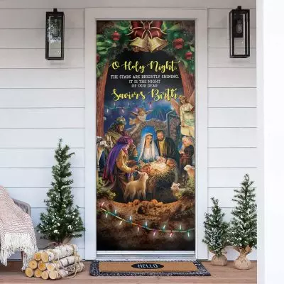 O Holy Night Jesus Christ Is Born Christmas Door Cover - Nativity Of Jesus Christmas Door Decorations