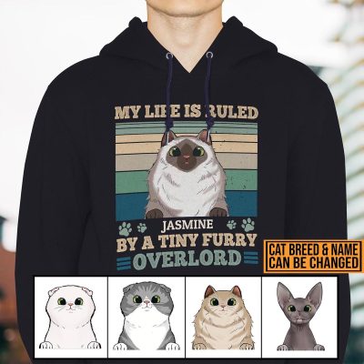 Personalized Cat Breed My Life Is Ruled By A Tiny Furry Overlord T-Shirt - Custom Cat Lover Hoodie - Sweatshirt