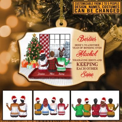Bestie Here's To Another Year Of Bonding Over Alcohol Personalized Best Friends Custom Shaped Christmas Ornament