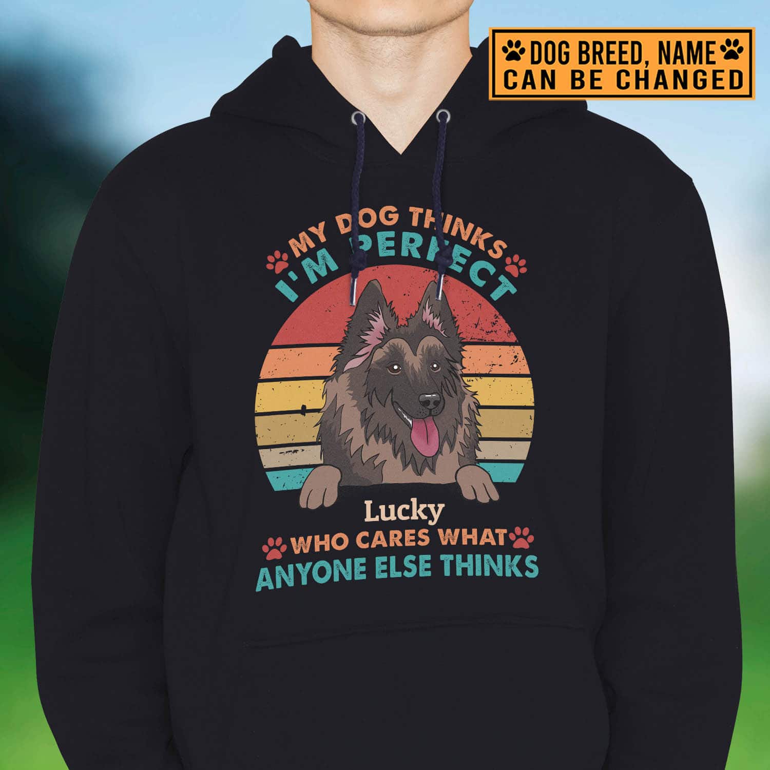 1VT. My Dog Thinks I'm Perfect hoodie mk2