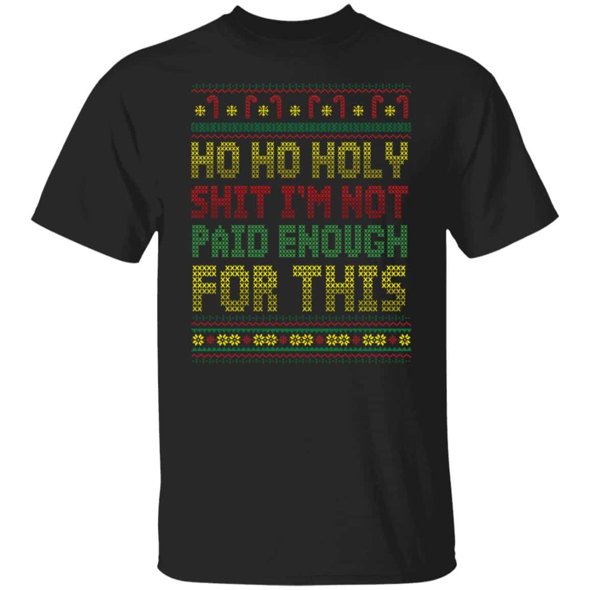 2Th. Not Paid Enough For This (5), Black, Unisex T-Shirt 2Th. Not Paid Enough For This (5), Black, Unisex T-Shirt