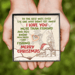 To The Best Wife Ever The One Who Didn't Get Away I Love You More Than Fishing Interlocking Hearts Pendant Necklace