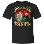 1. Fold It In (7), Black, Unisex T-Shirt