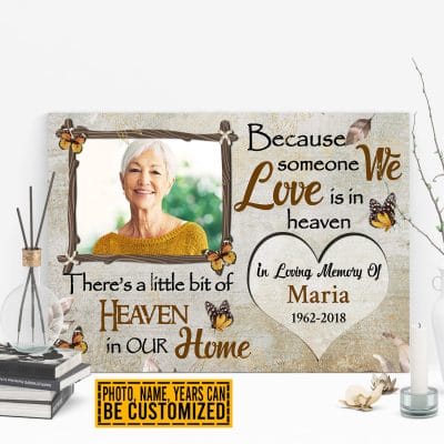Personalized Photo Because Someone We Love Is In Heaven Butterfly Memorial Framed Canvas Prints - Unframed Poster