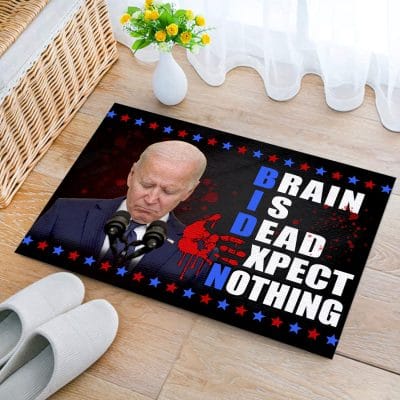 Alternative view of Biden Brain Is Dead Expect Nothing Funny Wipe Your Feet Here Indoor Outdoor Decorative Doormat
