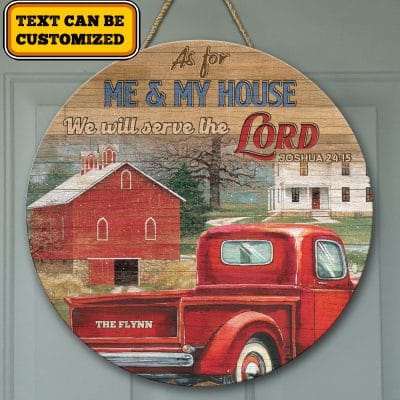 Personalized As For Me And My House We Will Serve The Lord Joshua 24 15 Red Truck Circle Wooden Door Sign
