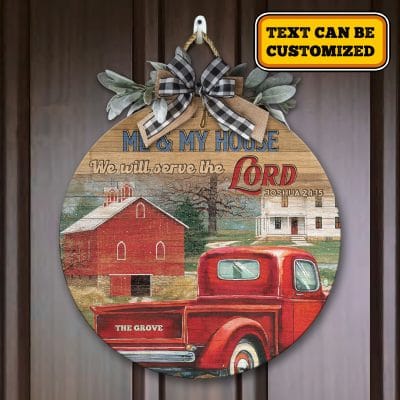 Alternative view of Personalized As For Me And My House We Will Serve The Lord Joshua 24 15 Red Truck Circle Wooden Door Sign