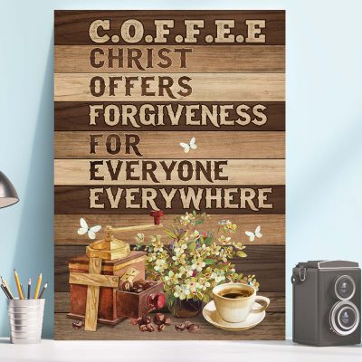 Coffee Christ Offers Forgiveness For Everyone Everywhere Jesus Framed Canvas Prints - Wall Art - Poster
