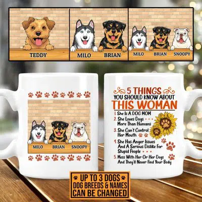 Personalized 5 Things You Should Know About This Woman She Is A Dog Mom Printed On 2 Sides Ceramic Coffee Mug
