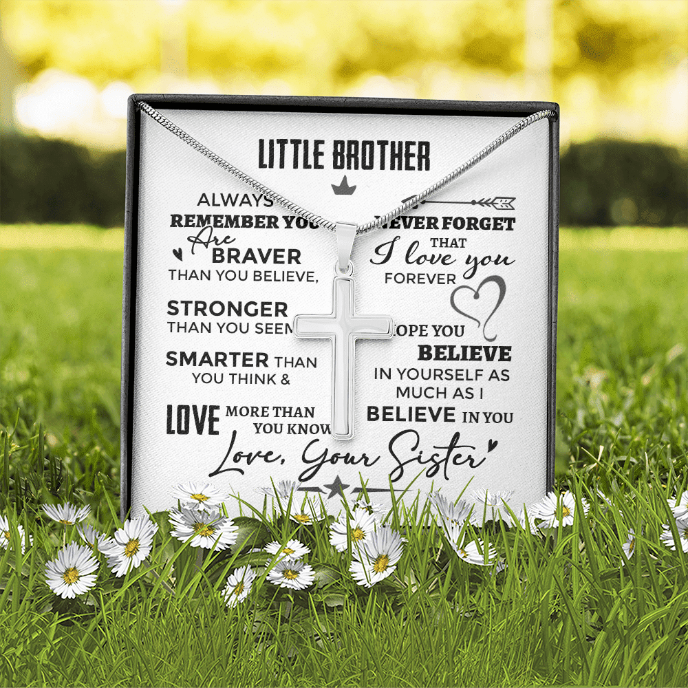 Little Brother Always Remember You Are Braver Than You Believe Stronger Than You Seem Artisan Crafted Cross Necklace