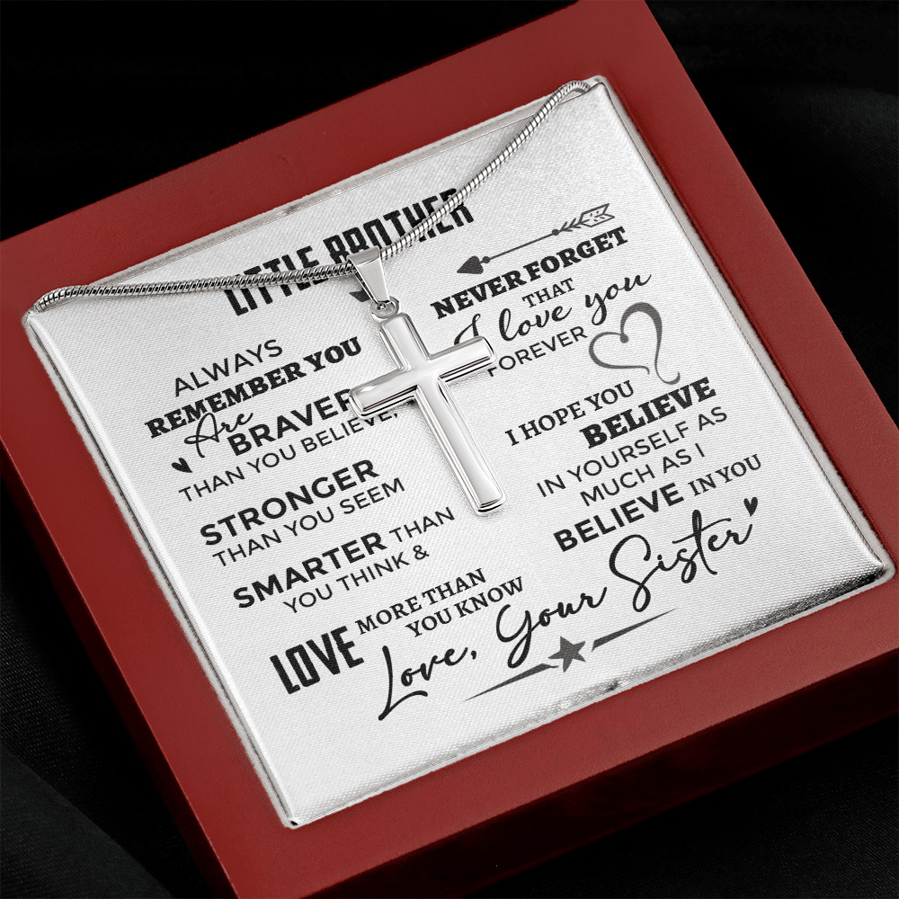 Little Brother Always Remember You Are Braver Than You Believe Stronger Than You Seem Artisan Crafted Cross Necklace