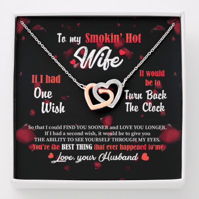 To My Smokin' Hot Wife Interlocking Hearts Pendant Necklace - Jewelry Gifts From Husband To Wife - Interlocking Hearts Necklace