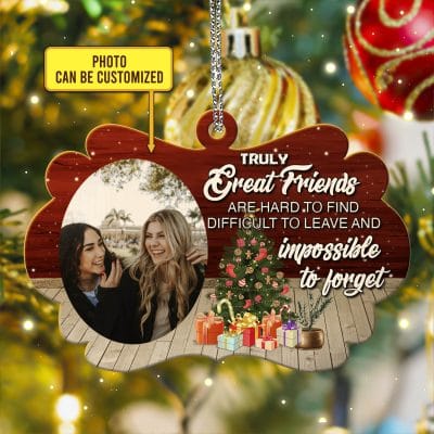 Alternative view of Custom Photo Truly Great Friends Are Hard To Find Personalized Best Friend Bestie Custom Shaped Christmas Ornament
