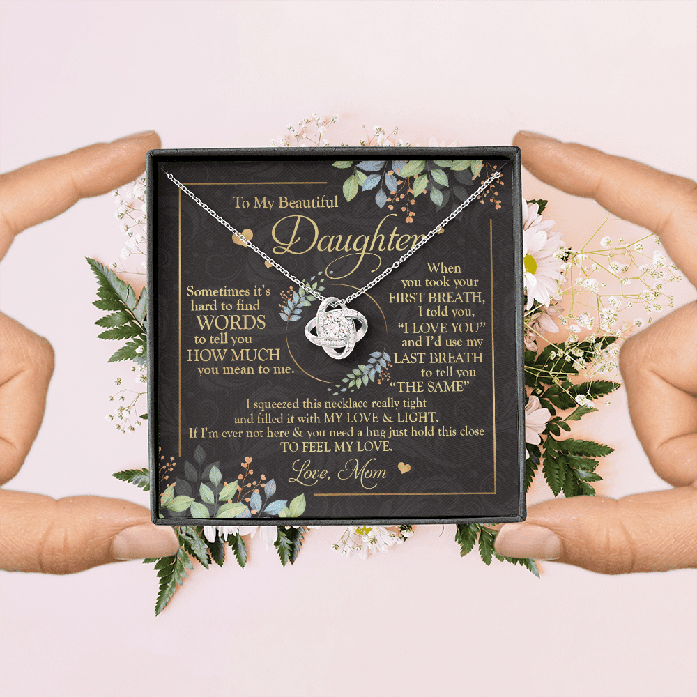 To My Beautiful Daughter Sometimes It's Hard To Tell You Love Knot Necklace - Mom To Daughter Gifts