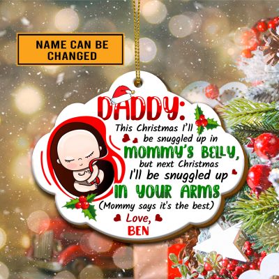 Personalized Daddy This Christmas I'll Snuggled Up In Mommy's Belly Daddy To Be Custom Shaped Christmas Ornament