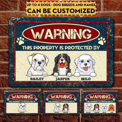 Personalized Dog Breeds Warning This Property Is Protected By Decorative Metal Sign - Dog Lover Outdoor Decor
