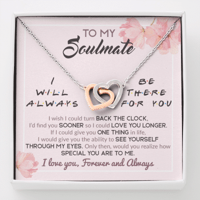 To My Soulmate I Will Always Be There For You Wife Girlfriend Interlocking Hearts Pendant Necklace - Interlocking Hearts Necklace