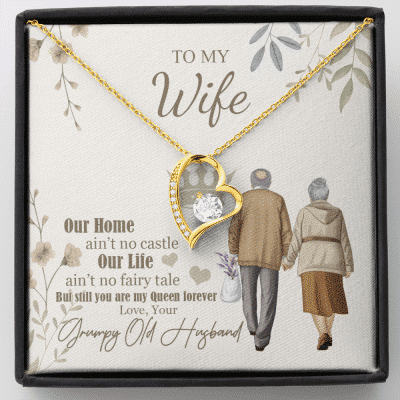 To My Wife Our Home Ain't No Castle From Your Grumpy Old Husband Forever Heart Pendant Necklace - Forever Love Necklace (18K Yellow Gold)