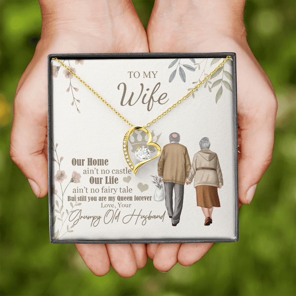 To My Wife Our Home Ain't No Castle From Your Grumpy Old Husband Forever Heart Pendant Necklace