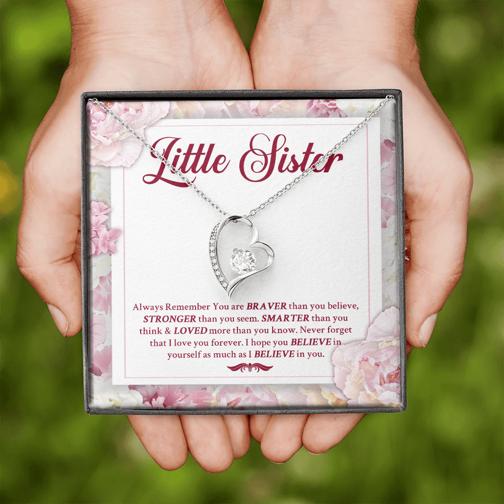 Little Sister Always Remember You Are Braver Than You Believe Stronger Than You Seem Forever Love Heart Pendant Necklace