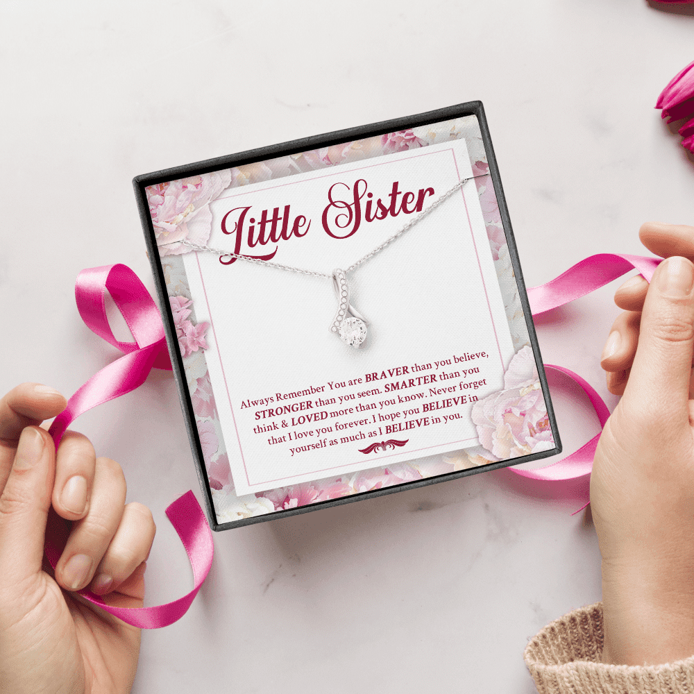 Little Sister Always Remember You Are Braver Than You Believe Stronger Than You Seem Alluring Beauty Necklace