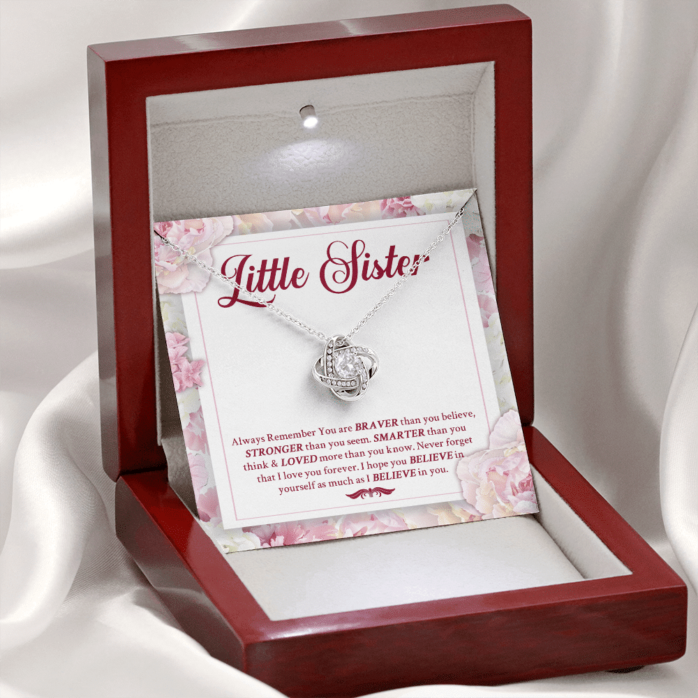 Little Sister Always Remember You Are Braver Than You Believe Stronger Than You Seem Love Knot Necklace