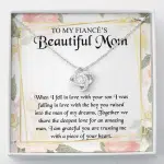 To My Fiancé's Beautiful Mom when I Fell in Love with Your Son Fiancé Mom Gifts Love Knot Pendant Necklace - Love Knot Necklace