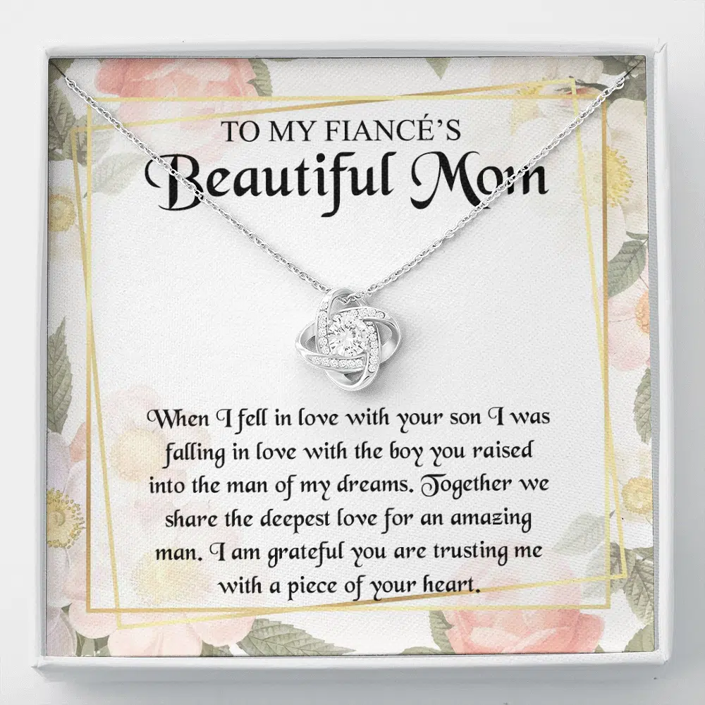 To My Fiancé's Beautiful Mom when I Fell in Love with Your Son Fiancé Mom Gifts Love Knot Pendant Necklace - Love Knot Necklace