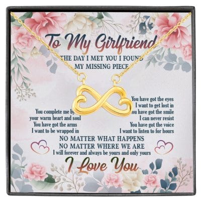 To My Girlfriend From Boyfriend The Day I Met You I Found My Missing Piece Infinity Heart Pendant Necklace