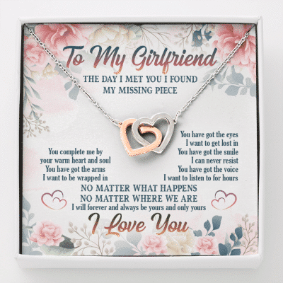 To My Girlfriend From Boyfriend Day I Met You I Found My Missing Piece Interlocking Hearts Pendant Necklace - Interlocking Hearts Necklace