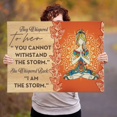 Yoga Girl They Whispered To Her You Cannot Withstand The Storm Framed Canvas Prints - Wall Art - Poster
