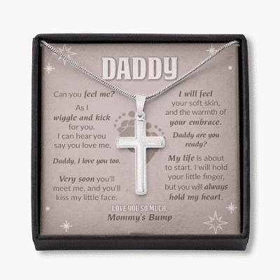 Daddy Can You Feel Me As I Wiggle And Kick For You Love You So Much Mommy's Bump Artisan Crafted Cross Necklace - Artisan Crafted Cross Necklace