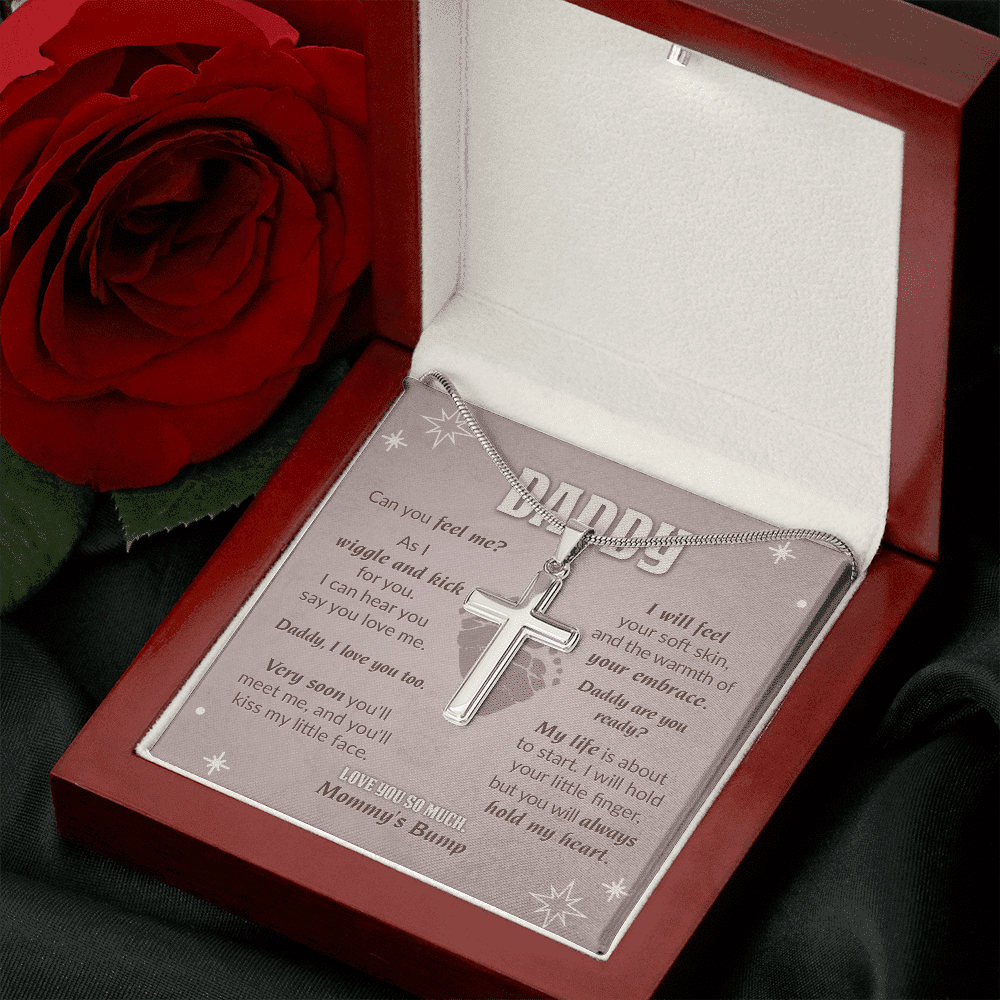 Daddy Can You Feel Me As I Wiggle And Kick For You Love You So Much Mommy's Bump Artisan Crafted Cross Necklace