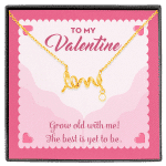 To My Valentine Grow Old With Me The Best Is Yet To Be Scripted Love Pendant Necklace - Scripted Love Necklace (18K Yellow Gold) To My Valentine Grow Old With Me The Best Is Yet To Be Scripted Love Pendant Necklace - Scripted Love Necklace (18K Yellow Gold)