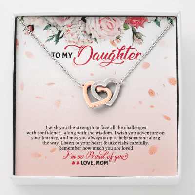 To My Daughter From Mom Wish You The Strength To Face All The Challenges Interlocking Hearts Pendant Necklace - Interlocking Hearts Necklace