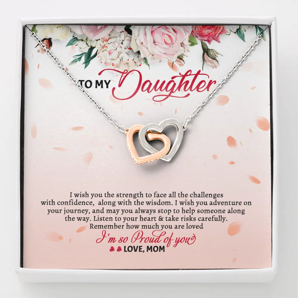 To My Daughter From Mom Wish You The Strength To Face All The Challenges Interlocking Hearts Pendant Necklace - Interlocking Hearts Necklace