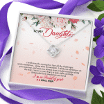 To My Daughter From Mom I Wish You The Strength To Face All The Challenges Love Knot Necklace Jewelry