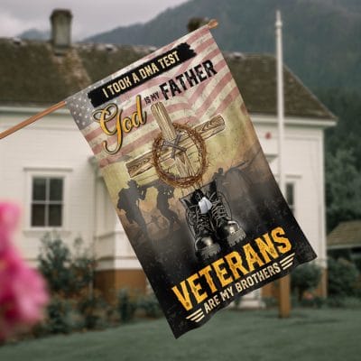 I Took A Dna Test God Is My Father Veterans Are My Brothers Outdoor Indoor Decorative Garden Flag - House Flag - Wall Flag