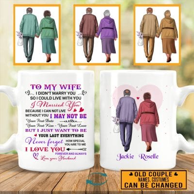 To My Wife I Didn't Marry You So I Could Live With You Personalized Old Couple Coffee Mug - Travel Bottle